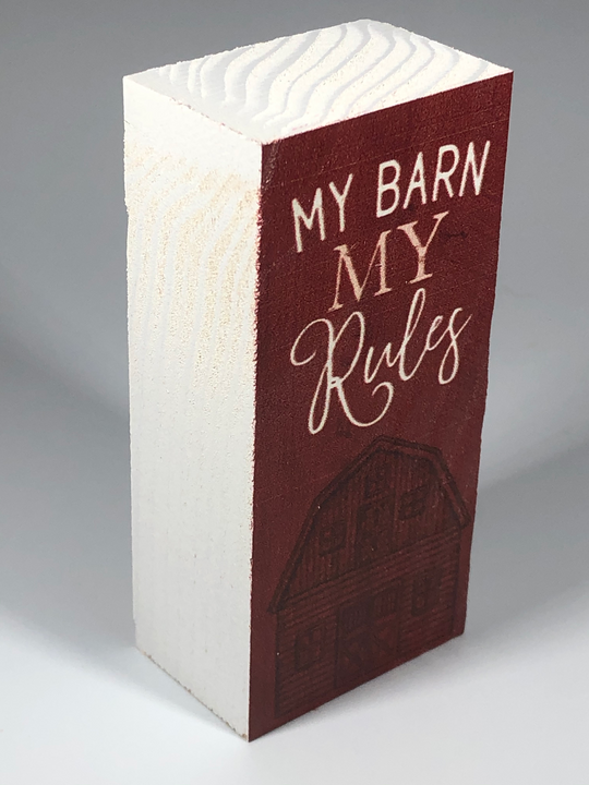 My Barn My Rules Wood Block